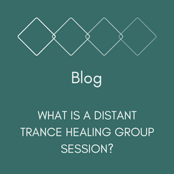Blog - What is Distant Trance Healing